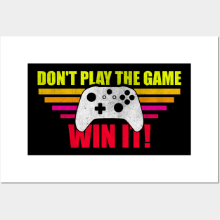 Don't Play The Game Win It Retro Vintage Gaming Controller Posters and Art